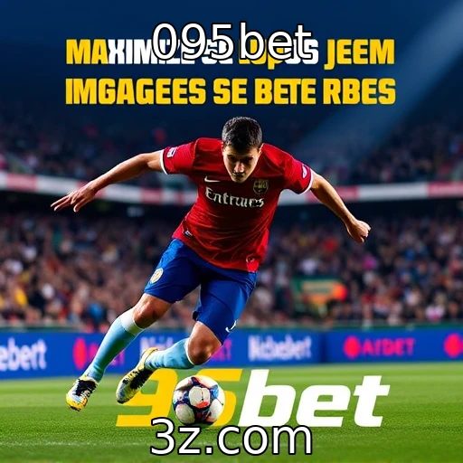 095bet Apostas esportivas: como analisar jogos para maximizar seus lucros