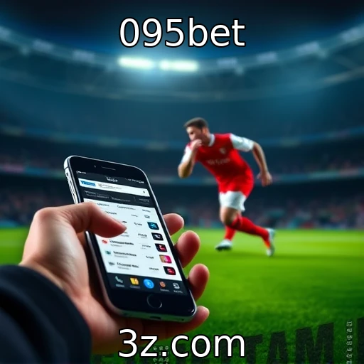095bet Apostas esportivas em alta: analise as partidas decisivas do mês